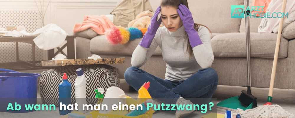 Putzzwang Und Putzsucht Loswerden Tipps Und Hilfe 