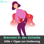 Brennen In Der Scheide Ursachen Und Hilfe